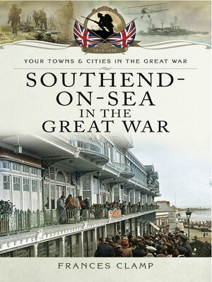 cover image of Southend-on-Sea in the Great War